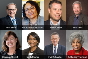 International Leadership Association 2021-2022 Fellows (L-R) John Heiser (Executive in Residence), Gill Robinson Hickman (Scholar in Residence), Scott J. Allen, Keith Grint, Maureen Metcalf, Stella Nkomo, Erwin Schwella, Katherine Tyler Scott.