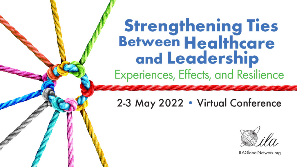 Strengthening Ties Between Healthcare and Leadership Virtual Conference - May 2-3, 2022