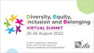 ILA's Diversity, Equity, Inclusion and Belonging Virtual Summit