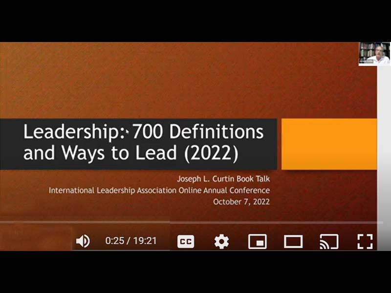 Joseph L. Curtin discusses his book Leadership: 700 Definitions and Ways to Lead.
