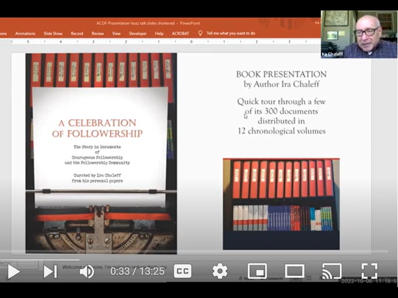 Author Ira Chaleff discusses his book A Celebration of Followership: The Story in Documents of Courageous Followership and the Followership Community.