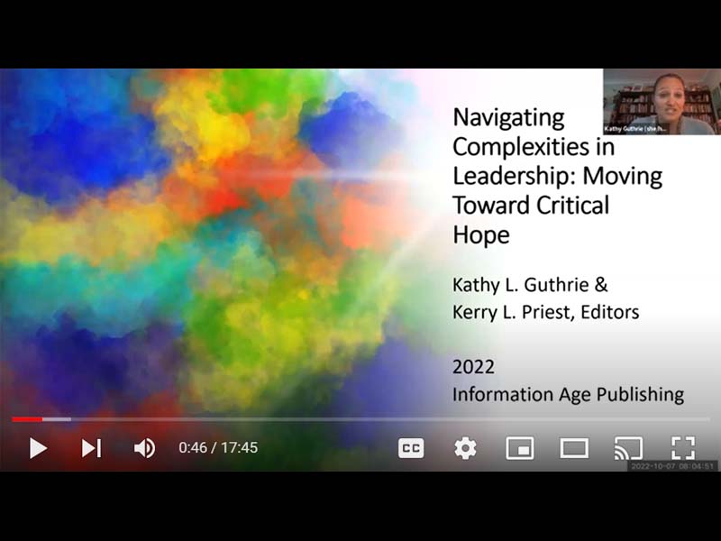 Authors Kathy Guthrie and Kerry Priest discuss their book Navigating Complexities in Leadership: Moving Toward Critical Hope.