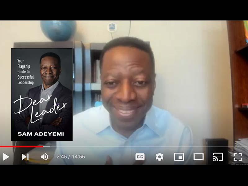 Author Sam Adeyemi discusses his book Dear Leader: Your Flagship Guide to Successful Leadership.