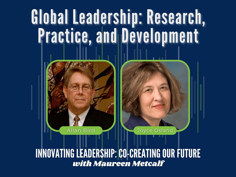 Global Leadership: Research, Practice, and Development. With Allan Bird and Joyce Osland. Innovating Leadership Co-Creating Our Future With Maureen Metcalf