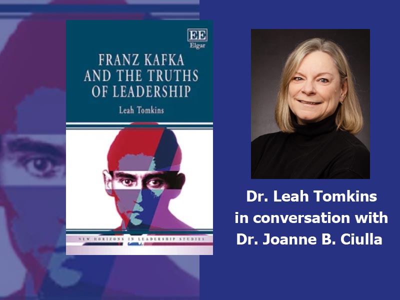 Franz Kafka and the Truths of Leadership. With Leah Tomkins Presenter and Joanne B. Ciulla (Moderator)