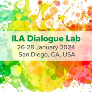 ILA's Dialogue Lab. 26-28 January 2024. San Diego, CA, USA. Words against a splash of green/yellow/orange paint.