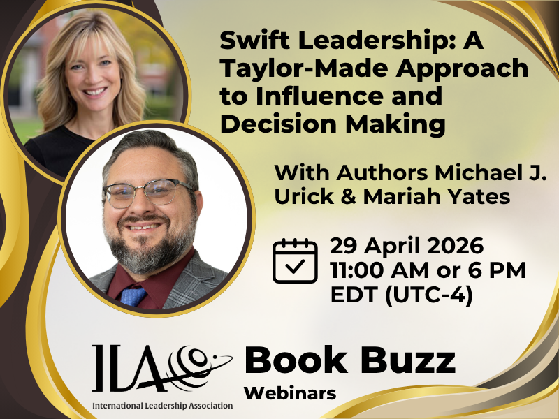Swift Leadership: A Taylor-made Approach to Influence and Decision Making With Authors Drs. Michael Urick and Mariah Yates, Wed. 29 April at 11AM or 6PM EDT