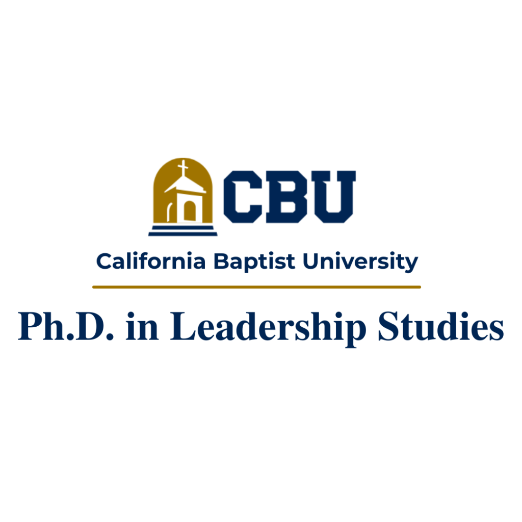 California Baptist University - PHD in Leadership Studies